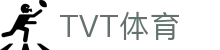 TVT体育 - 专注高清直播与赛事分析